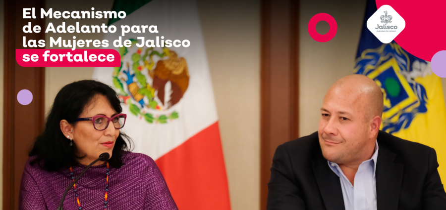 El Mecanismo de Adelanto para las Mujeres en Jalisco se fortalece